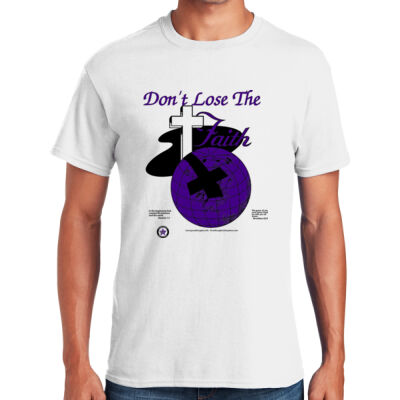 Don't Loose The Faith - Purple - Heavy Cotton  100% Cotton T Shirt Thumbnail